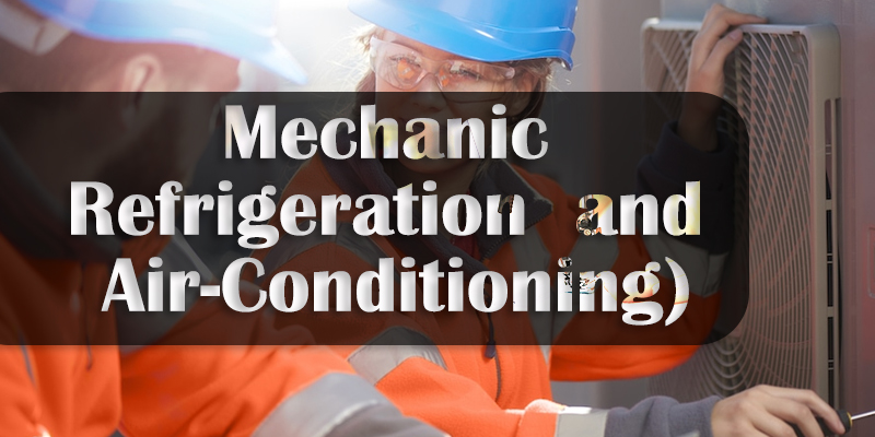 DIPLOMA IN AIR CONDITIONING & REFRIGERATION